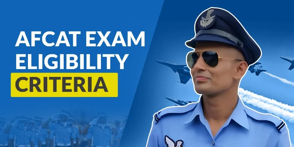 AFCAT exam eligibility criteria