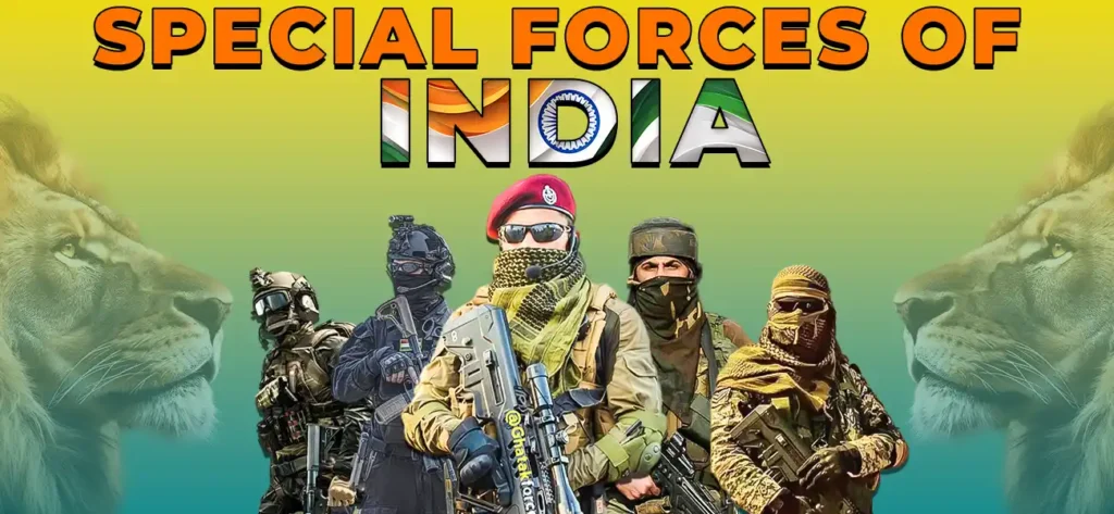 Special Forces of Indian Army: The Elite Warriors of the Nation