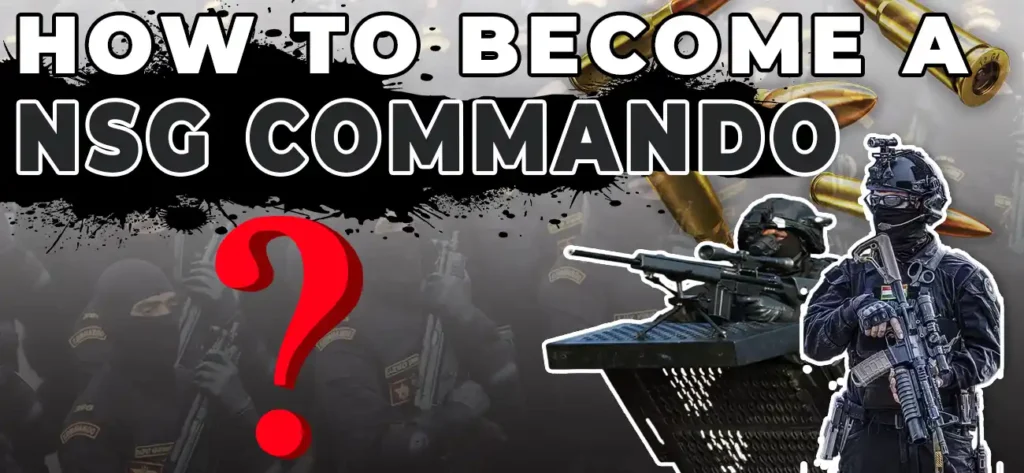 How to Become a NSG Commando