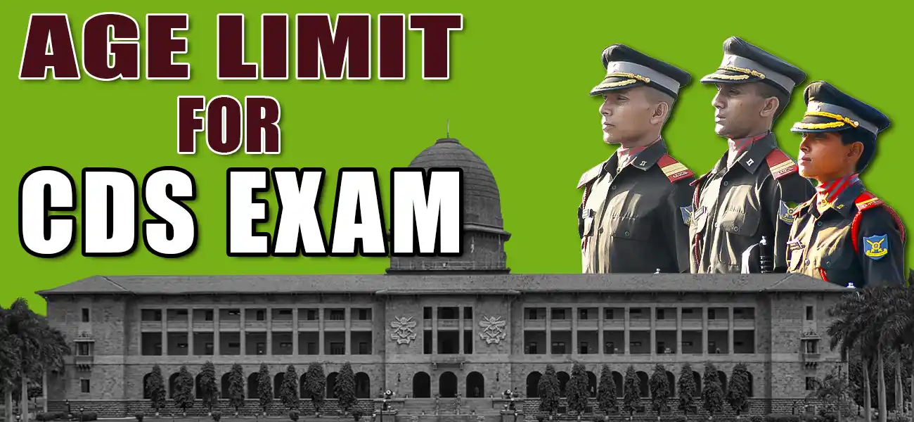 Age Limit for CDS Exam 2025: Check Eligibility Criteria