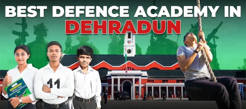 Best Defence Academy in Dehradun