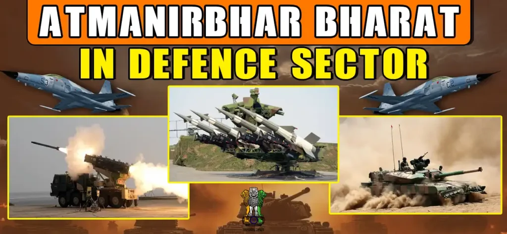 Atmanirbhar Bharat in Defence Sector