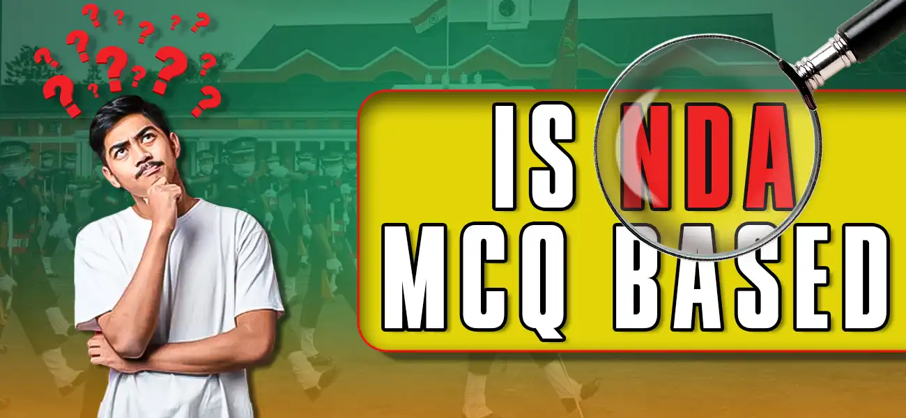 Is NDA MCQ Based? Complete Guide to NDA Exam Pattern and Preparation Strategy