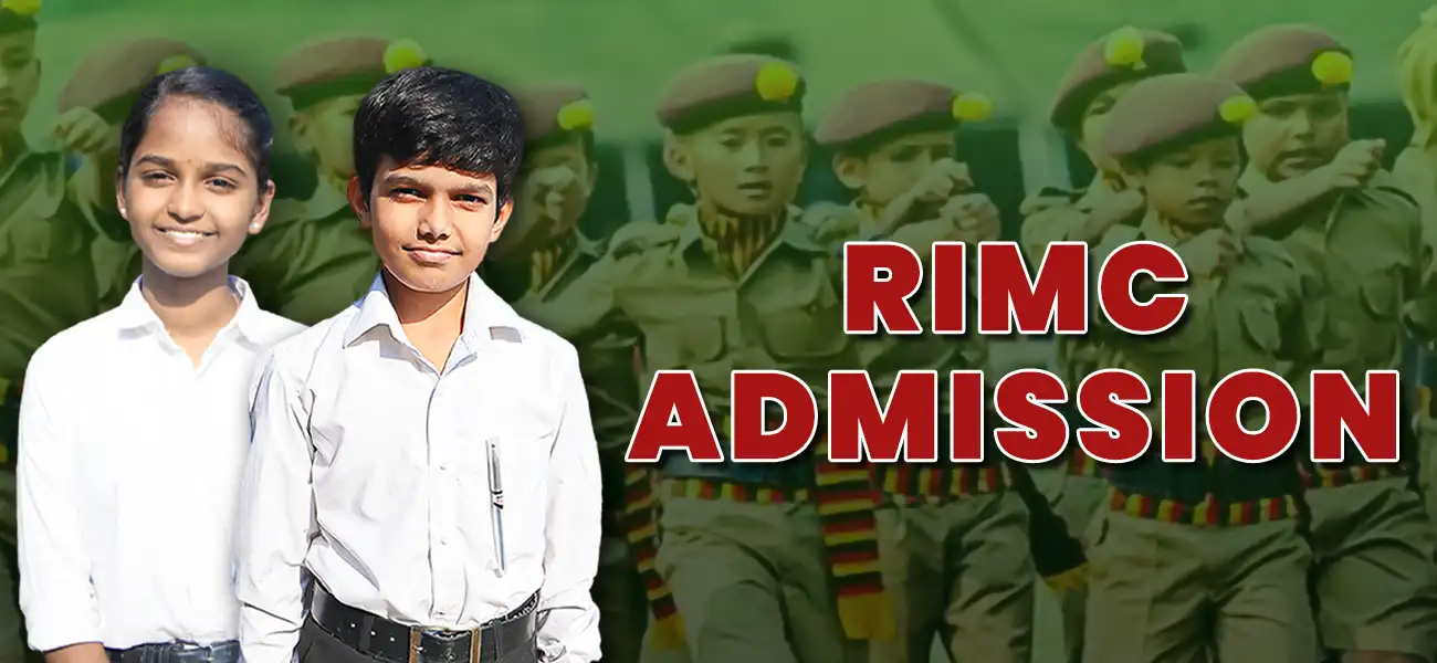 RIMC Admission : Complete Guide to Rashtriya Indian Military College Entry Process
