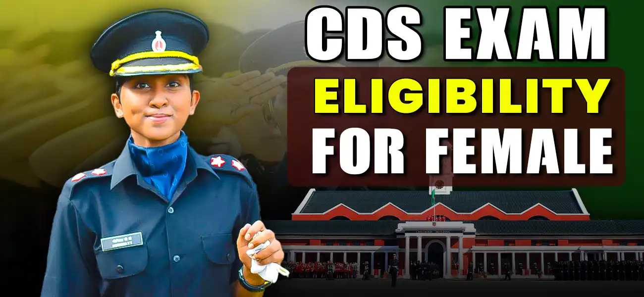 CDS Exam Eligibility for Female Candidates