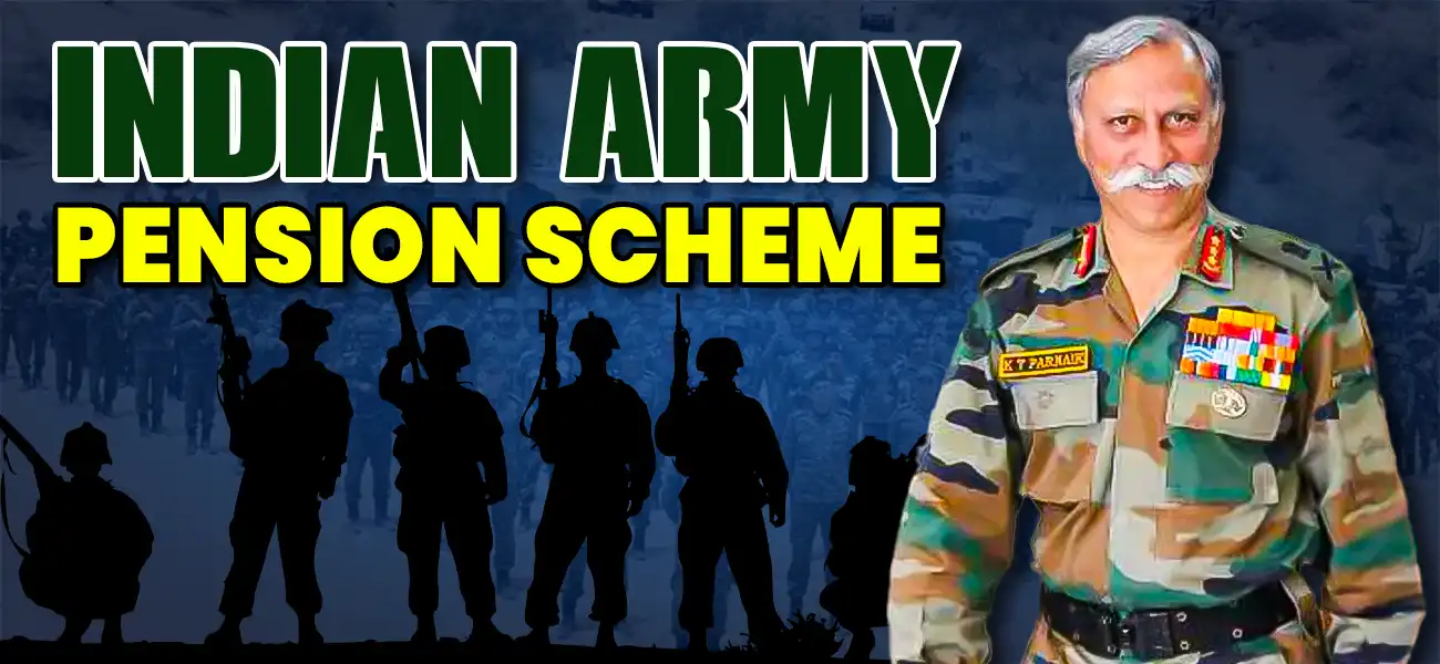 Indian Army Pension Scheme: A Complete Guide