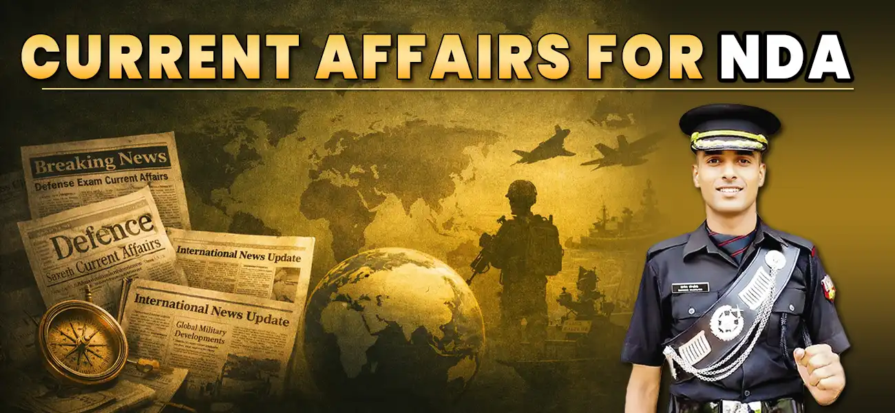 Current Affairs for NDA