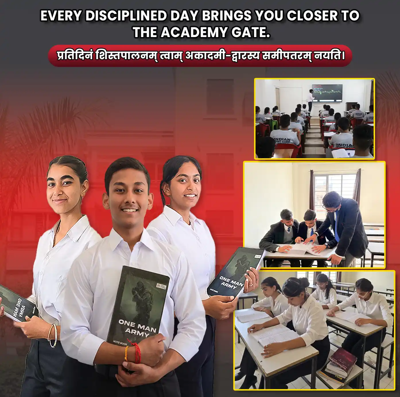 Every disciplined day brings you closer to the Academy gate