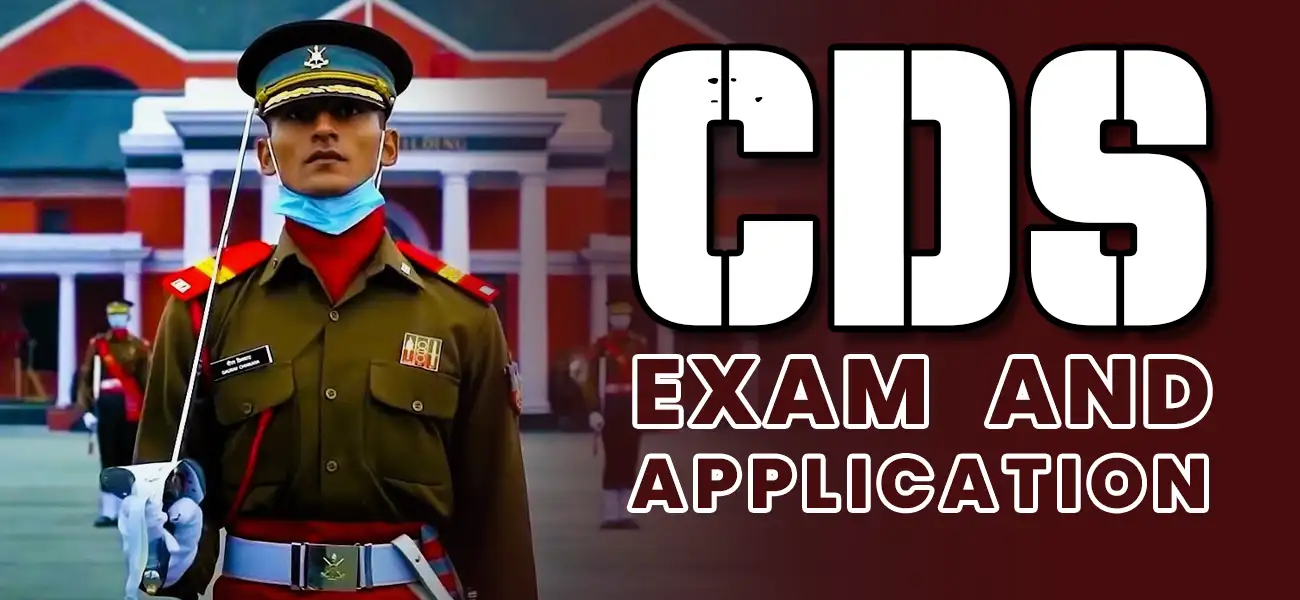 CDS Exam and Application