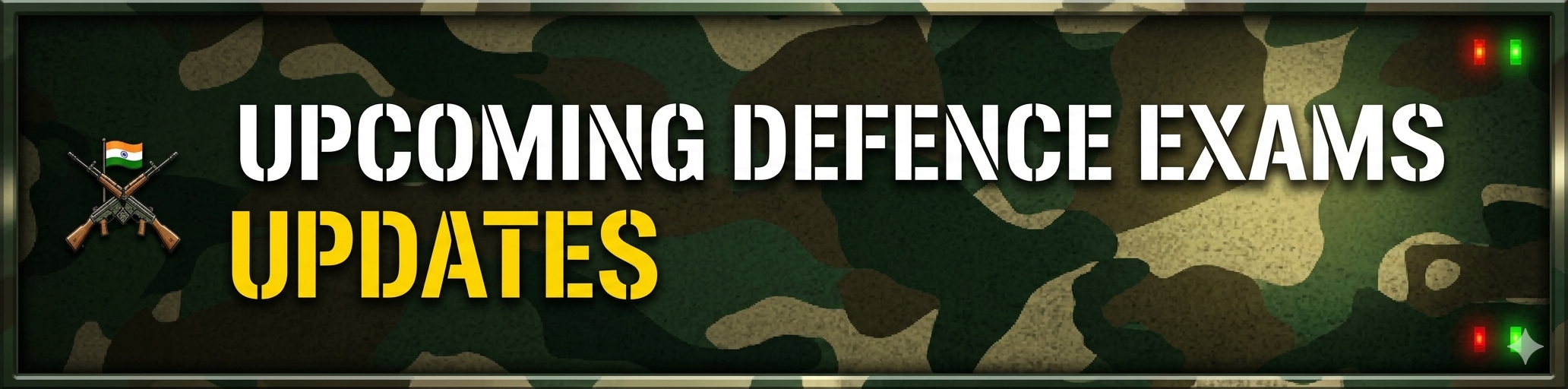 Upcoming Defence Exam Updates