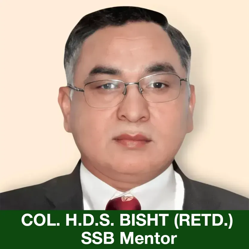 Col. H.D.S. Bisht (Retd.) - SSB Mentor of Indian Defence Institute