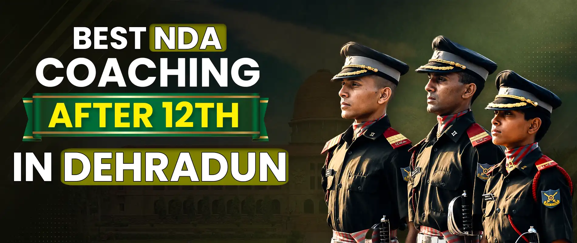 Best NDA Coaching After 12th in Dehradun - Indian Defence Institute