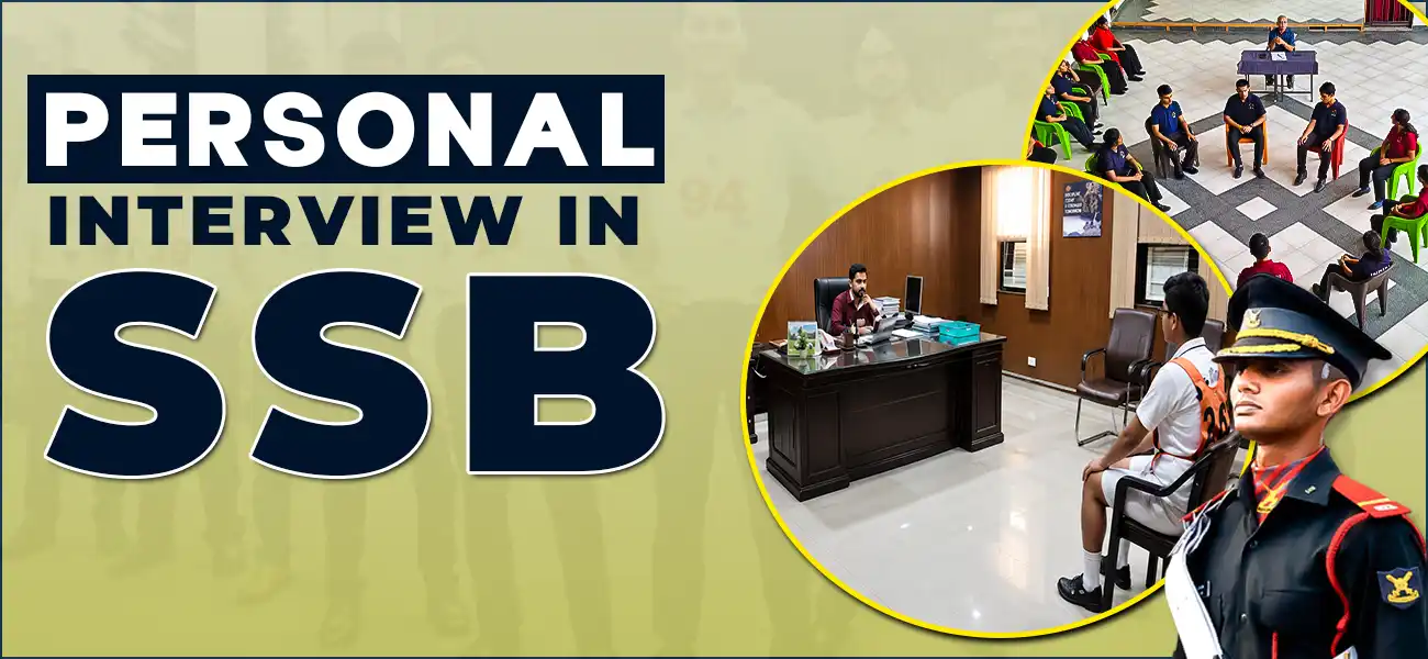 Personal Interview in SSB: Ultimate Decoding Guide for Aspirants