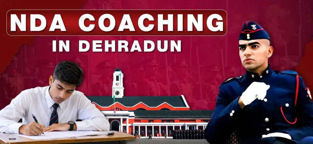 NDA COACHING IN DEHRADUN