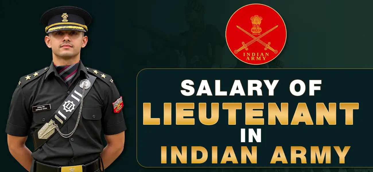 Salary of Lieutenant in Indian Army: Inspiring Pay & Perks