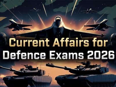 Current Affair for defence exams 2026